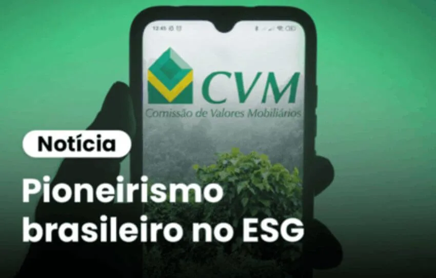 Pioneira, CVM adota padrão global de report ESG estabelecido pelo ISSB